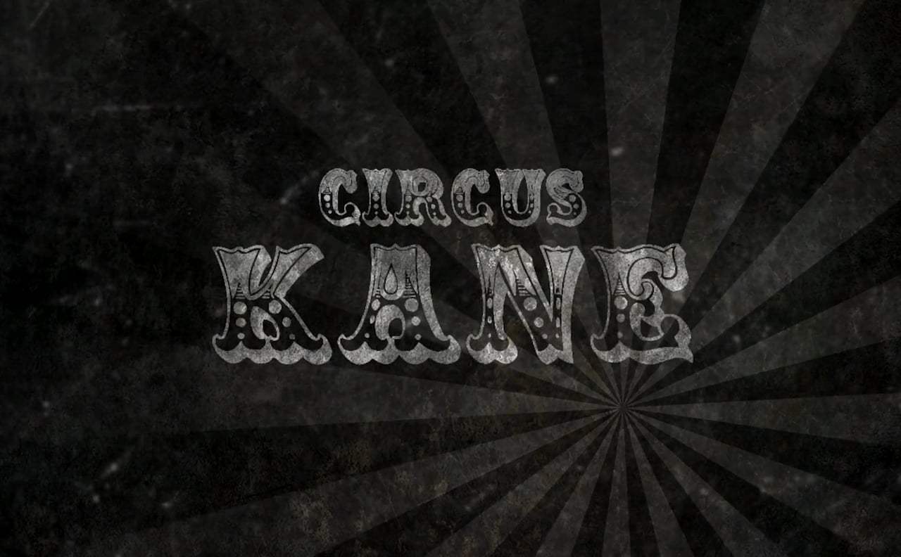 Circus Kane Trailer (2017) Screen Capture #3