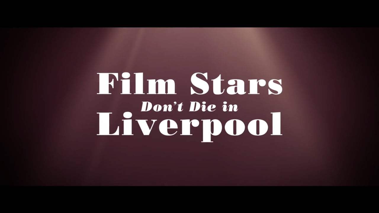 Film Stars Don't Die in Liverpool Trailer (2017) Screen Capture #4