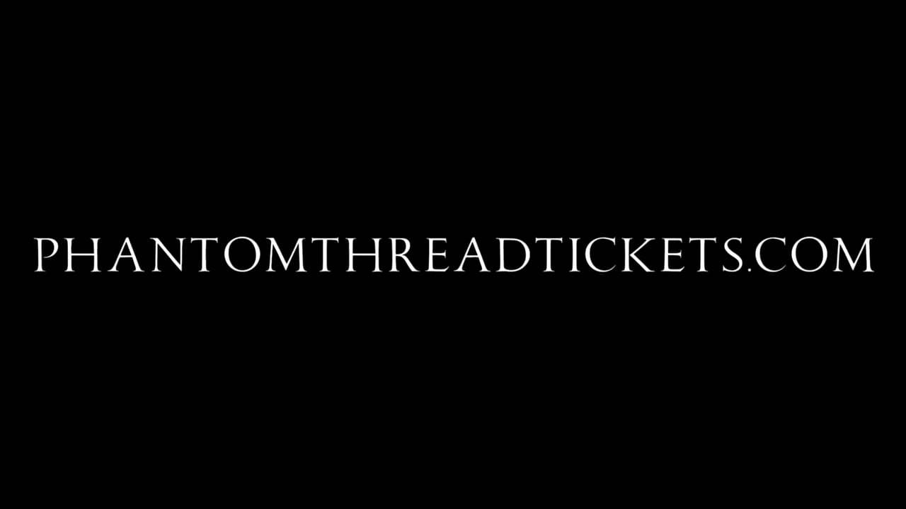 Phantom Thread TV Spot - Tickets on Sale (2017) Screen Capture #4