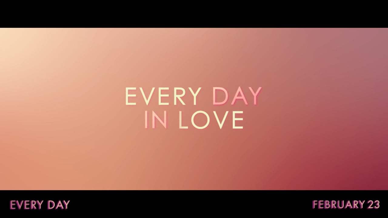 Every Day Trailer (2018) Screen Capture #3