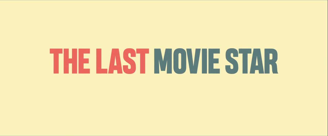 The Last Movie Star Trailer (2018) Screen Capture #4