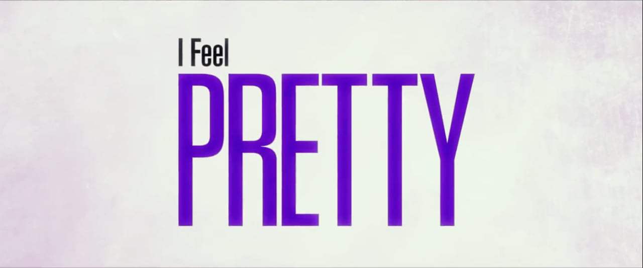 I Feel Pretty TV Spot - Fearless (2018) Screen Capture #4