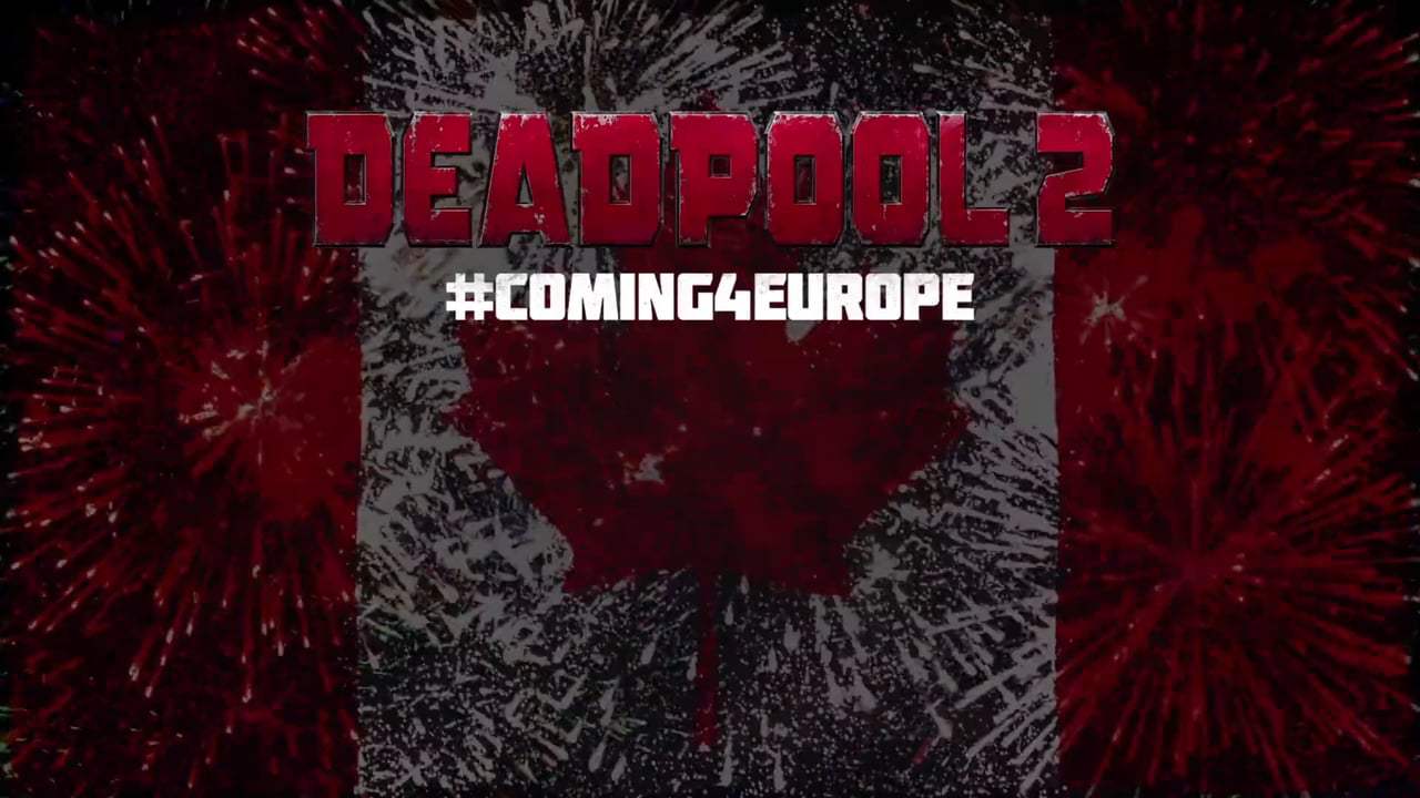 Deadpool 2 Viral - Eur Missing a Country (2018) Screen Capture #4