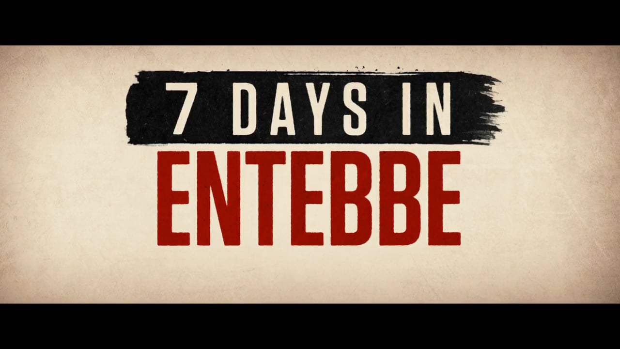 7 Days in Entebbe TV Spot - Own It (2018) Screen Capture #4