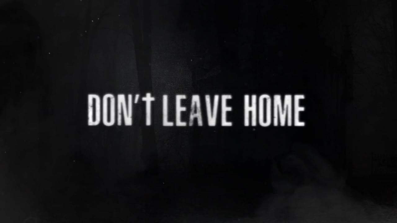 Don't Leave Home Trailer (2018) Screen Capture #4