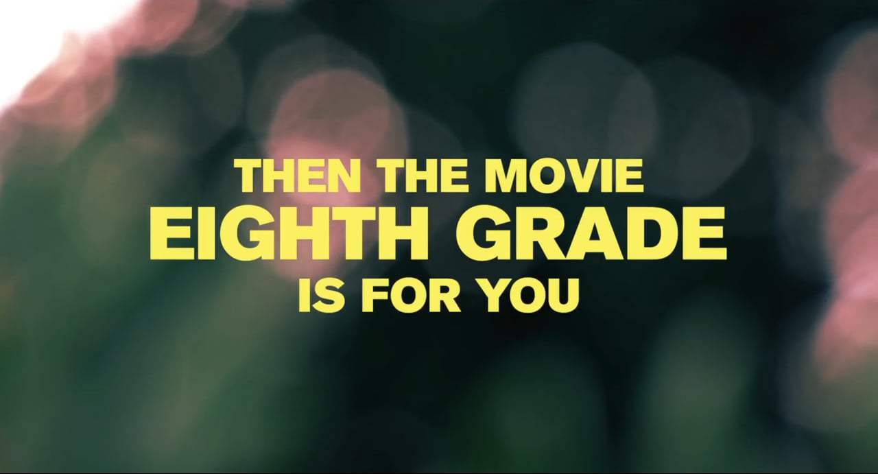 Eighth Grade TV Spot - This is Eighth Grade (2018) Screen Capture #2