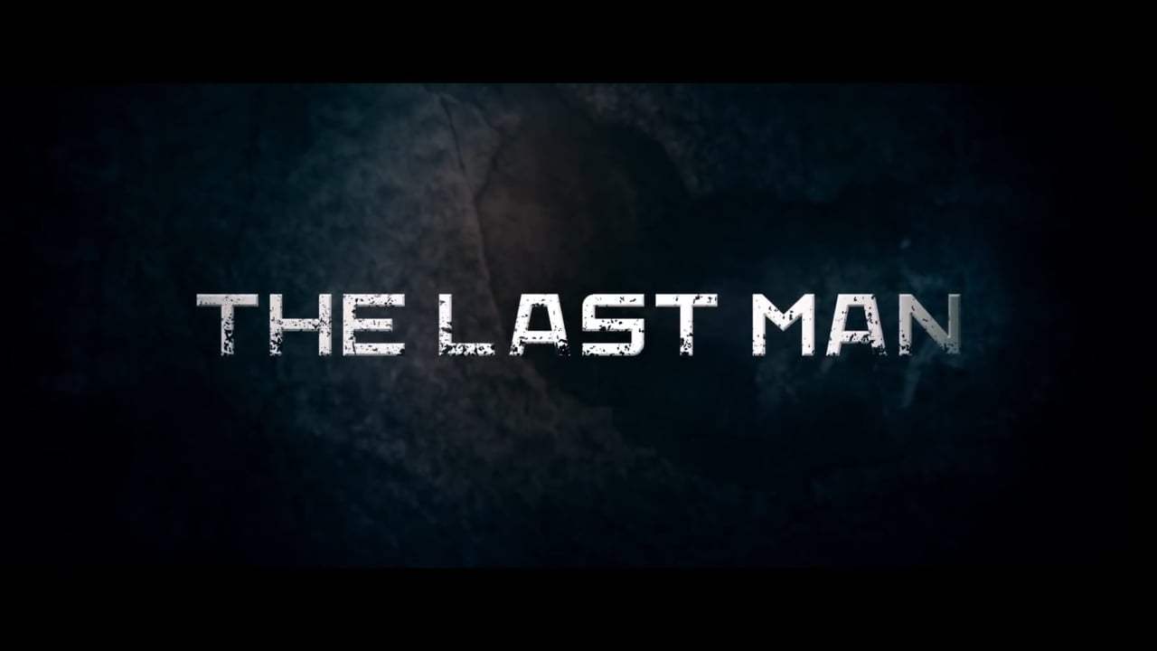 The Last Man Trailer (2019) Screen Capture #3