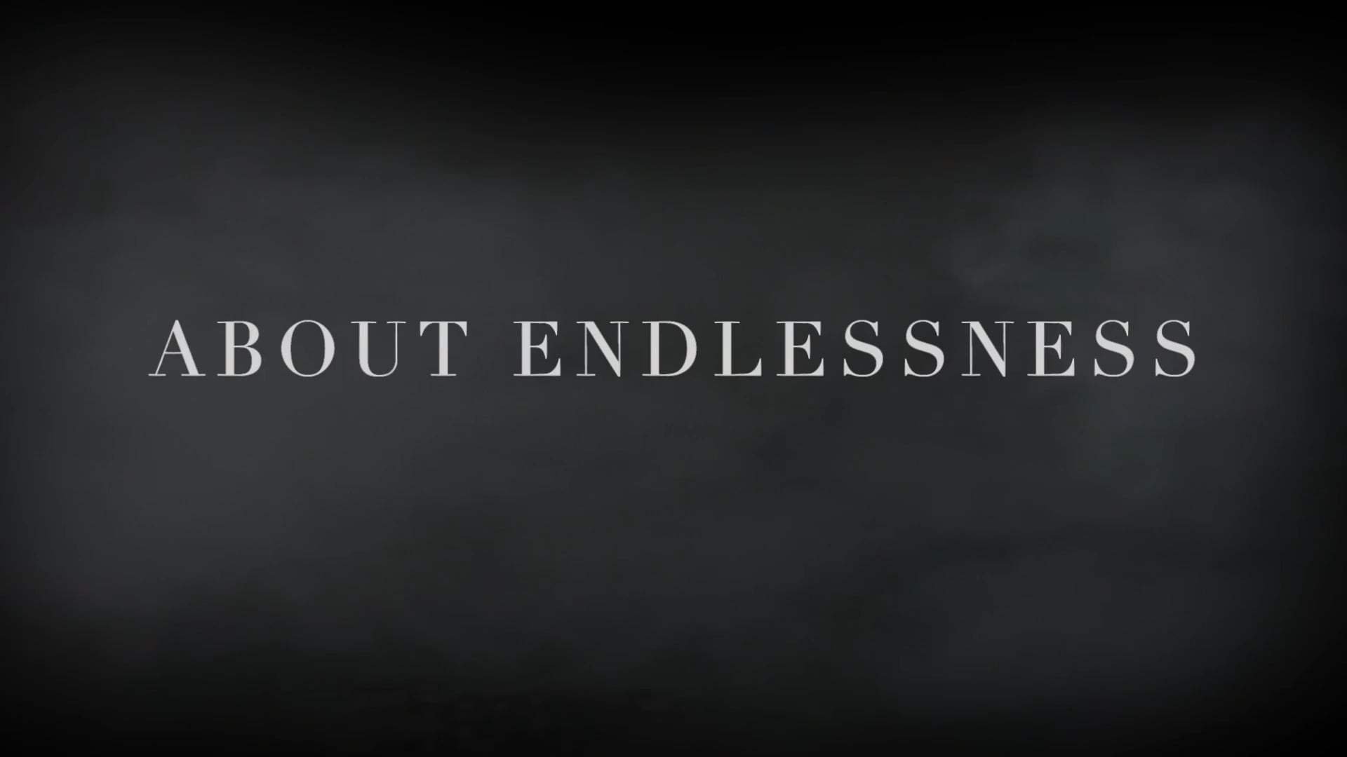 About Endlessness Trailer (2020) Screen Capture #4