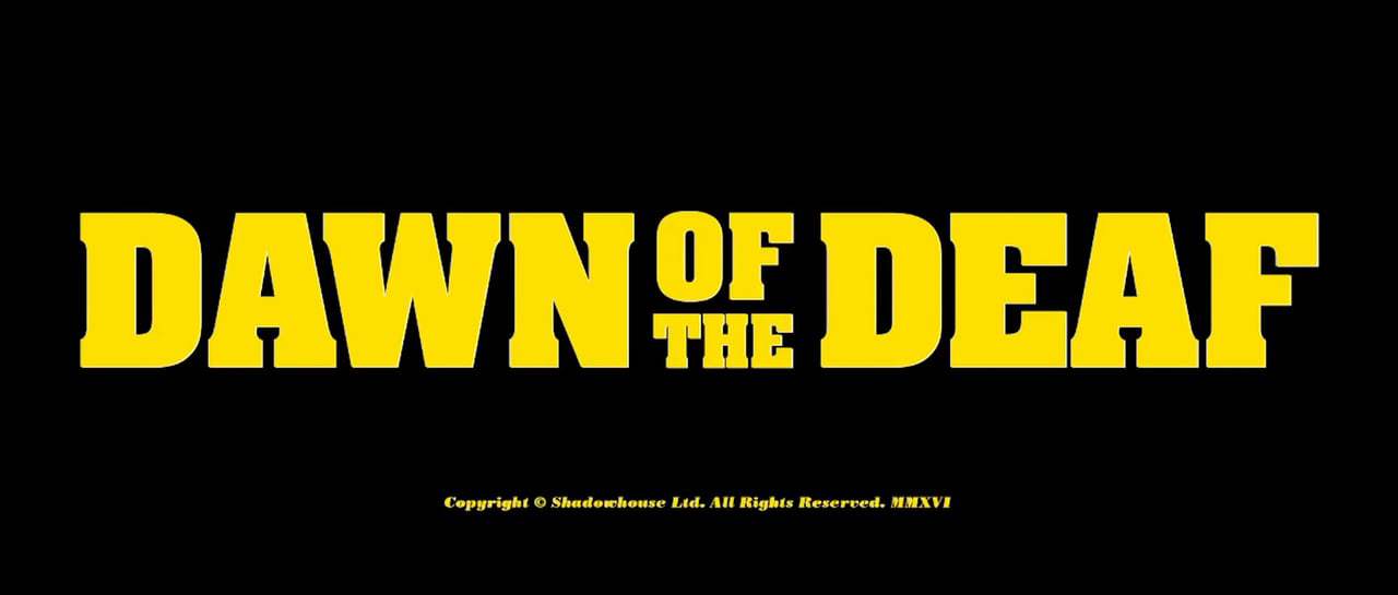 Dawn of the Deaf Trailer (2017)