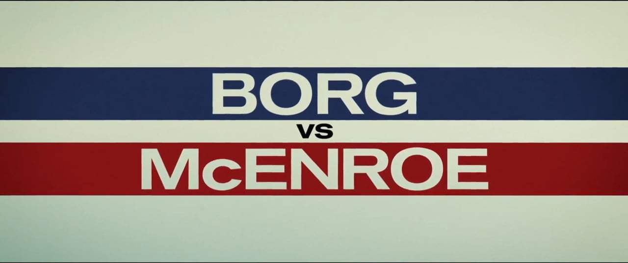 Borg/McEnroe (2017) - Like Rock Stars