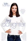 First Daughter (2004) Poster #1 Thumbnail