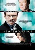 He Was a Quiet Man (2007) Poster #1 Thumbnail