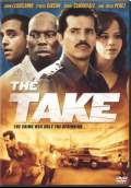 The Take (2008) Poster #1 Thumbnail