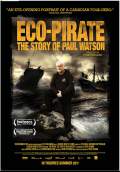 Eco-Pirate: The Story of Paul Watson (2011) Poster #1 Thumbnail