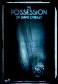 The Possession of David O'Reilly (2010) Poster #1 Thumbnail