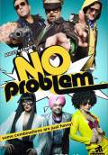 No Problem (2010) Poster #1 Thumbnail