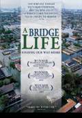 A Bridge Life: Finding Our Way Home (2009) Poster #1 Thumbnail