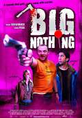 Big Nothing (2006) Poster #1 Thumbnail