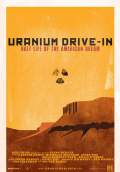 Uranium Drive-In (2013) Poster #1 Thumbnail