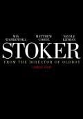 Stoker (2013) Poster #1 Thumbnail