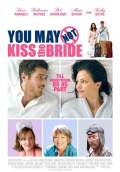 You May Not Kiss the Bride (2012) Poster #1 Thumbnail