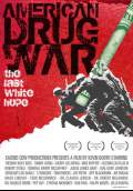 American Drug War: The Last White Hope (2008) Poster #1 Thumbnail
