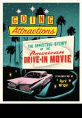 Going Attractions: The Definitive Story of the American Drive-in Movie (2014) Poster #1 Thumbnail