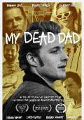 My Dead Dad (2022) Poster #1 Thumbnail