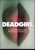 Deadgirl (2009) Poster #1 Thumbnail
