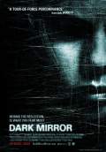 Dark Mirror (2009) Poster #1 Thumbnail