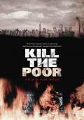 Kill the Poor (2003) Poster #1 Thumbnail