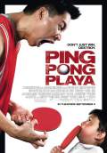 Ping Pong Playa (2008) Poster #1 Thumbnail