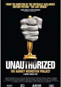 Unauthorized: The Harvey Weinstein Project (2011) Poster #1 Thumbnail