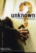 Unknown (2006) Poster #1 Thumbnail