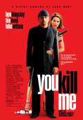 You Kill Me (2007) Poster #1 Thumbnail