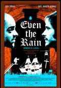 Even the Rain (2011) Poster #1 Thumbnail