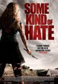 Some Kind of Hate (2015) Poster #1 Thumbnail