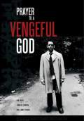 Prayer to a Vengeful God (2010) Poster #1 Thumbnail
