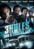 3 Holes and a Smoking Gun (2015) Poster #1 Thumbnail