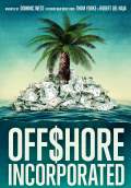 Offshore Incorporated (2017) Poster #1 Thumbnail