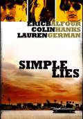 Simple Lies (2005) Poster #1 Thumbnail