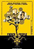 Fierce People (2007) Poster #1 Thumbnail