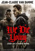 We Die Young (2019) Poster #1 Thumbnail