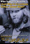 Who Is Harry Nilsson (And Why Is Everybody Talkin' About Him)? (2010) Poster #1 Thumbnail