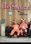 Hank and Mike (2008) Poster #1 Thumbnail