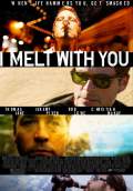 I Melt With You (2011) Poster #1 Thumbnail