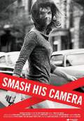 Smash His Camera (2010) Poster #1 Thumbnail