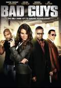 Bad Guys (2009) Poster #1 Thumbnail