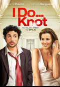 I Do...Knot (Recien Cazado) (2010) Poster #1 Thumbnail