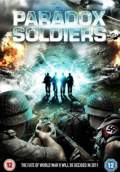 Paradox Soldiers (2011) Poster #1 Thumbnail
